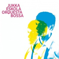jukka-eskola-orquesta-bossa